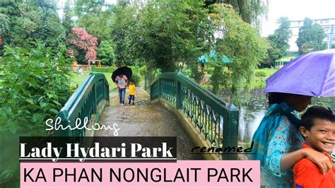 Lady Hydari Park Or Ka Phan Nonglait Park Shillong Park O Mikka