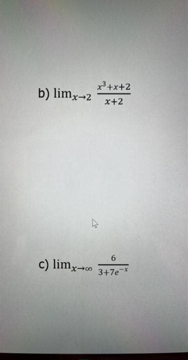 Solved Limx→2x2x3x2 Limx→∞37e−x6