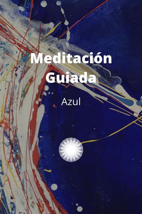 Esta Meditaci N Guiada Azul Quinto Chakra Vishuddha Te Ayudar A