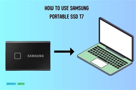 How To Use Samsung Portable Ssd T7 10 Steps