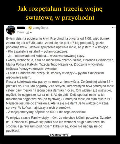 Jak rozpętałam trzecią wojnę światową w przychodni Demotywatory pl