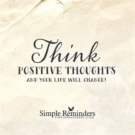 Simple Reminders Quotes Think Positive Thoughts Positive Thoughts