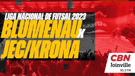 AO VIVO Blumenau X JEC Krona Futsal LNF 2023 YouTube