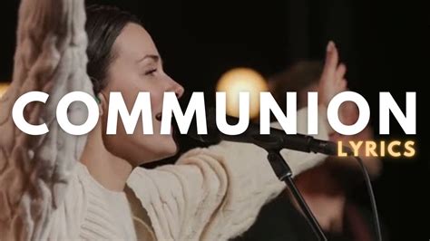 Communion Bethel Music Brooke Ligertwood Cover Lyrics Youtube