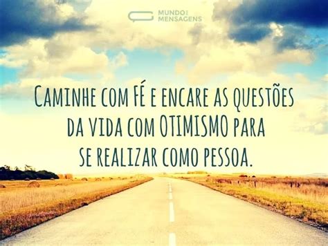 Mensagens De Otimismo E F Frases De Motiva O Curtas