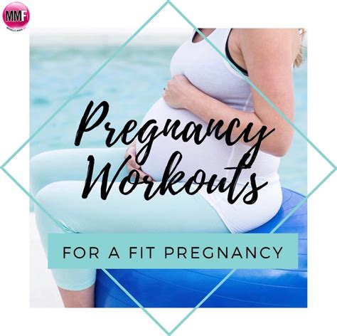 Pregnancy Workouts For A Fit Pregnancy