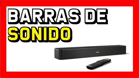 Las Mejores Barras De Sonido Para Tv Calidad Precio Youtube