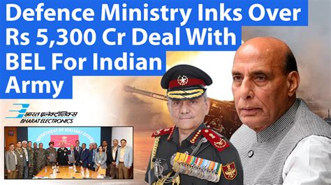 Defence Ministry Inks Over Rs 5 300 Cr Deal With Bharat Electronics Ltd