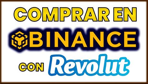 C Mo Comprar Criptomonedas En Binance Con Revolut