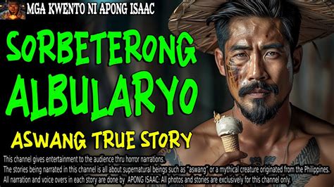 SORBETERONG ALBULARYO Kwentong Aswang True Story YouTube