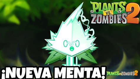 ¡mi Nueva Menta ¡fila Menta Plants Vs Zombies 2 Splash Youtube