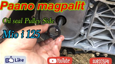 Paano Magpalit Ng OIL SEAL Pulley Side Mio I 125 Palit Oil Seal