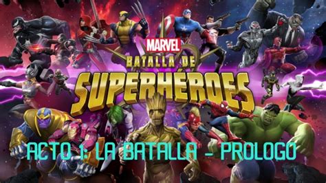 MARVEL BATALLA DE SUPERHEROES MODO HISTORIA ACTO 1 CAPITULOS 1 2