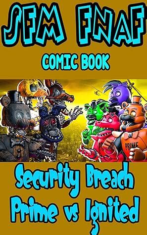 SFM FNAF Game Book Security Breach Prime Vs Ignited By Vance Rose