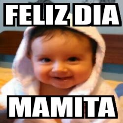 Meme Personalizado Feliz Dia Mamita