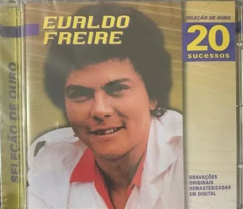 Cd Evaldo Freire Seleção De Ouro 20 Sucessos MercadoLivre