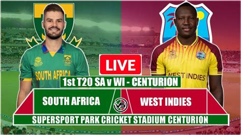 Sa Vs Wi 1st T20 Live Scores South Africa Vs West Indies 1st T20 Live