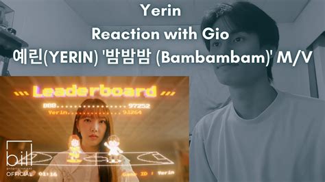 Yerin Gfriend Reaction With Gio Yerin Bambambam M V Youtube