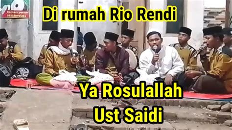 Ust Saidi Ala Ya Rosulallah Al Karomah Talkandang Kotaanyar Bersholawat