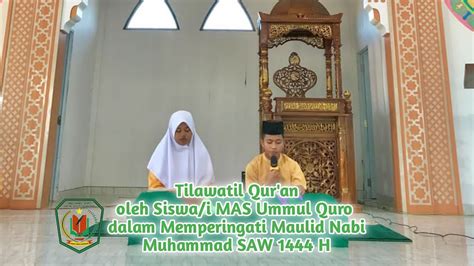 Pembacaan Tilawatil Qur An Dan Sari Tilawah Oleh Siswa I MAS Ummul Quro