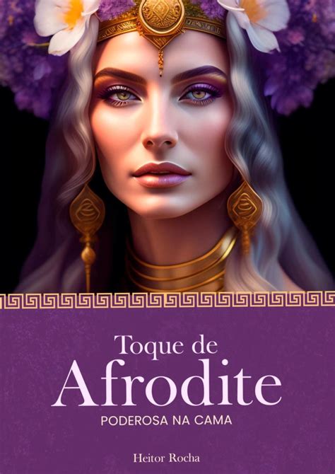 Toque De Afrodite Poderosa Na Cama Feminista Empoderada Hotmart