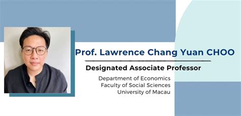 Prof Lawrence Chang Yuan Choo Designated Associate Professor Will