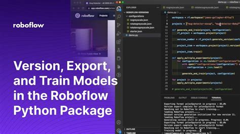 Create Dataset Versions And Train Models Using The Roboflow Python