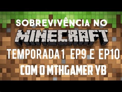 Sobreviv Ncia No Minecraft Temporada Ep E Ep Youtube