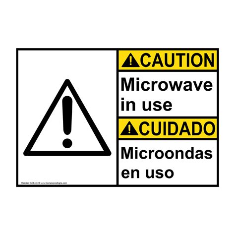 Caution Sign Microwave In Use Bilingual Sign Ansi