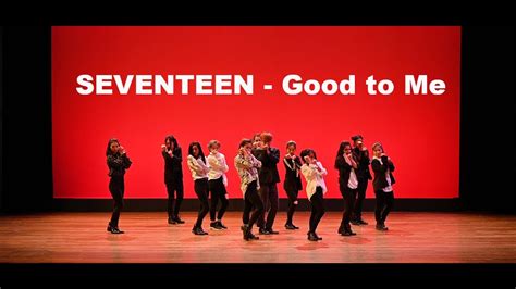 K Seventeen Good To Me Mixxhibition Youtube