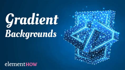 CSS Gradient Backgrounds - Element How