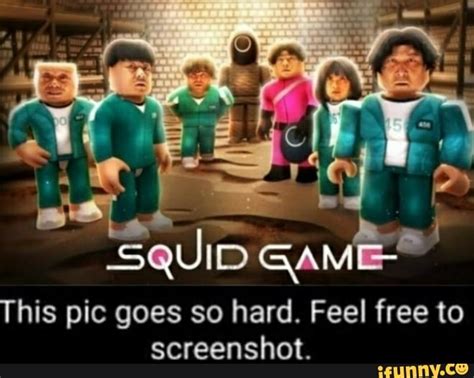 Squid Game This Pic Goes So Hard Feel Free To Screenshot Ifunny