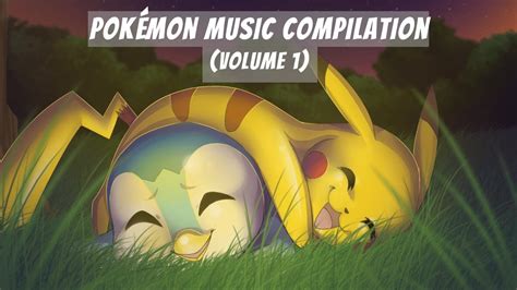 Pokémon Music Compilation Vol1 Nostalgic Moment Youtube