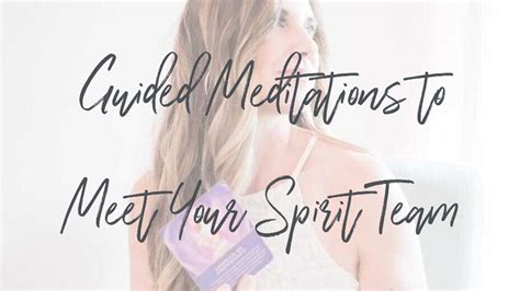 Meet Your Spirit Team Meditation Series