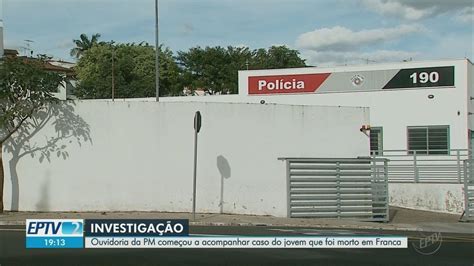 Ouvidoria Da Pm Abre Procedimento Para Apurar Morte De Jovem Em Surto Psicótico Alvejado Por