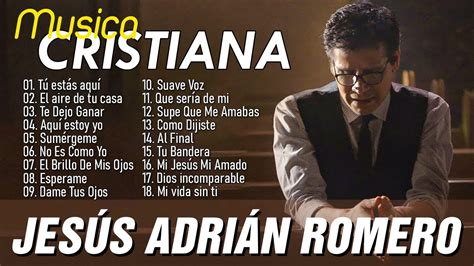 La Mejor Musica Cristiana 2021 Popurri JesÚs AdriÁn Romero 20