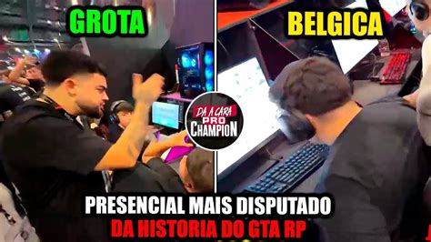 Grota Vs Belgica O Presencial Mais Disputado Da Historia Do Gta Rp