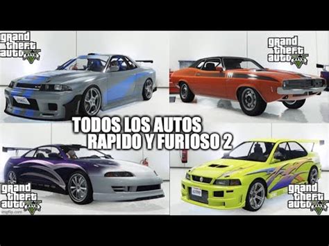 Todos Los Autos De Rapido Y Furioso 2 GTA V Online YouTube