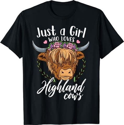 Scottish Highland Cow Just A Girl Who Loves Highland Cows T Shirt Buy T Shirt Designs