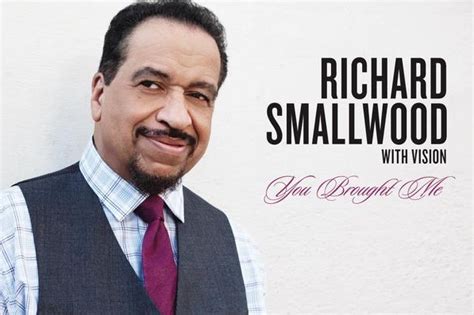 Richard Smallwood Releases 2nd Single You Brought Me” From 15th Album