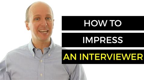 Interview Tips How To Impress An Interviewer Youtube