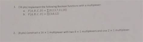 Solved 1 16 Pts Implement Following Boolean Functions Multiplexer F