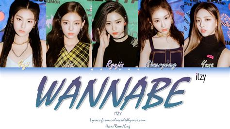 Itzy Wannabe Color Coded Lyrics Han Rom Eng Youtube