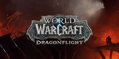 World Of Warcraft Filtra El Título Del Parche 101 De Dragonflight