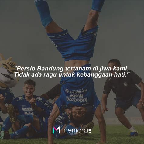 22 Kata Kata Mutiara Persib Bandung Dukungan Dari Suporter Maung