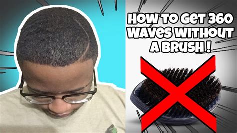 How To Get 360 Waves Without A Brush 😧 Youtube