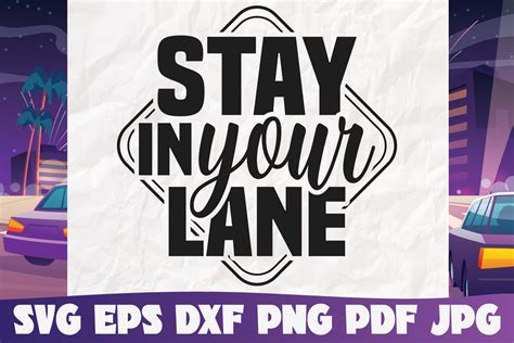 Stay In Your Lane Graphic By Silhouettemania · Creative Fabrica