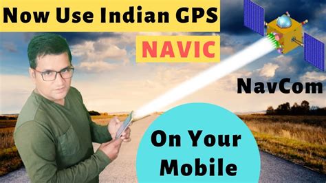 Now Use Indian Gps Navic On Your Mobile Navic Mobile Chip Irnss