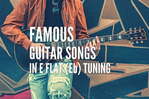 Top 40 Famous Guitar Songs In E Flat Eb Tuning Tabs Included Rock Guitar Universe