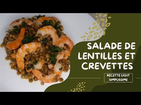 Salade De Lentilles Et Crevettes RECETTE LIGHT SIMPLISSIME YouTube